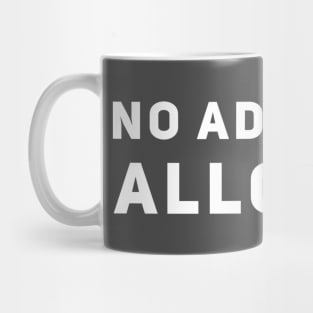 No Adulting Allowed Mug